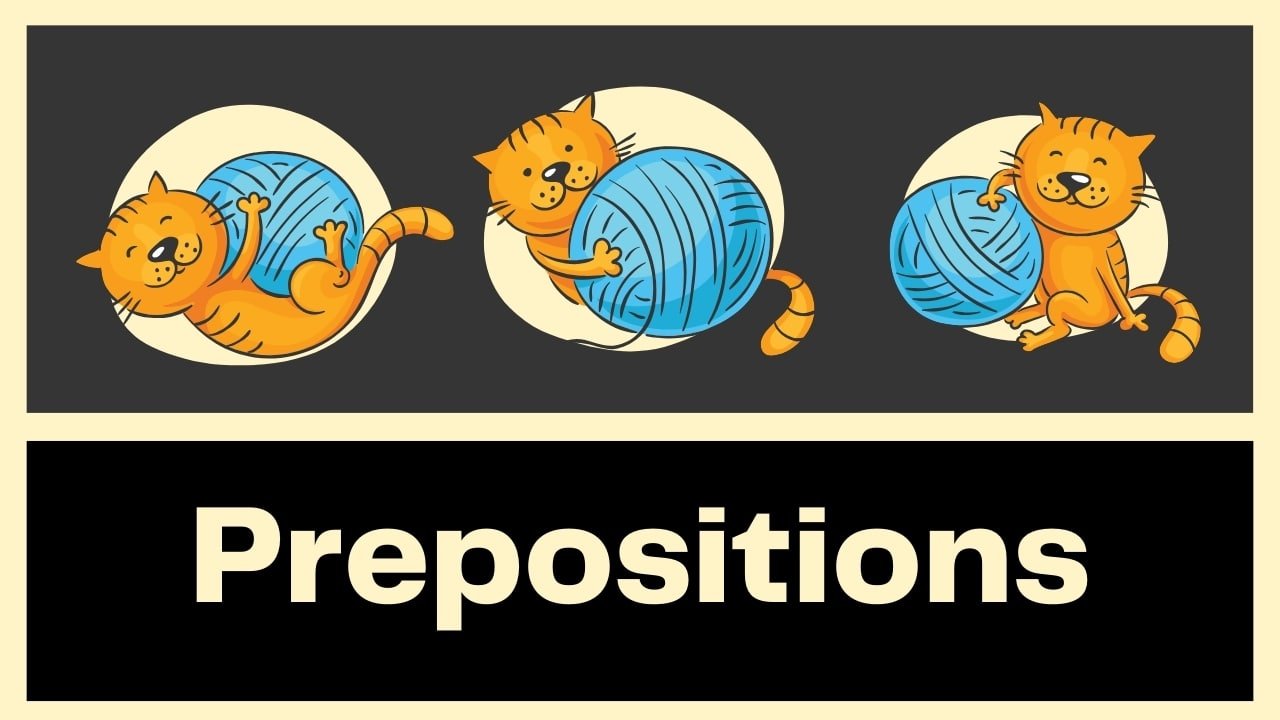 Preposition: Meaning, Definition, Uses and Examples - Spoken English Guru