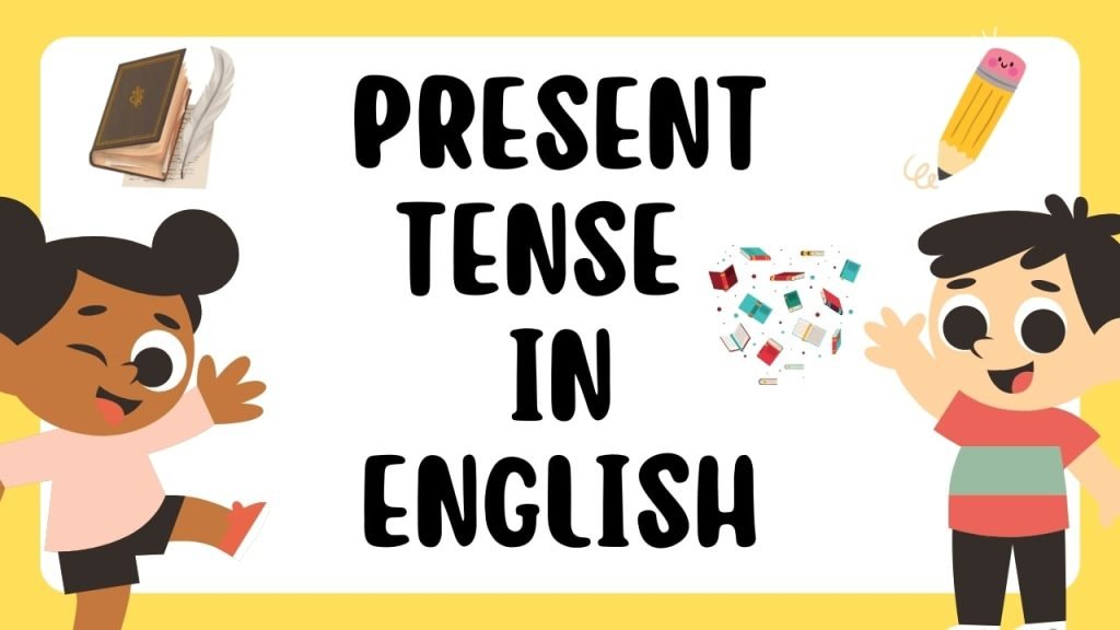 Present Tense