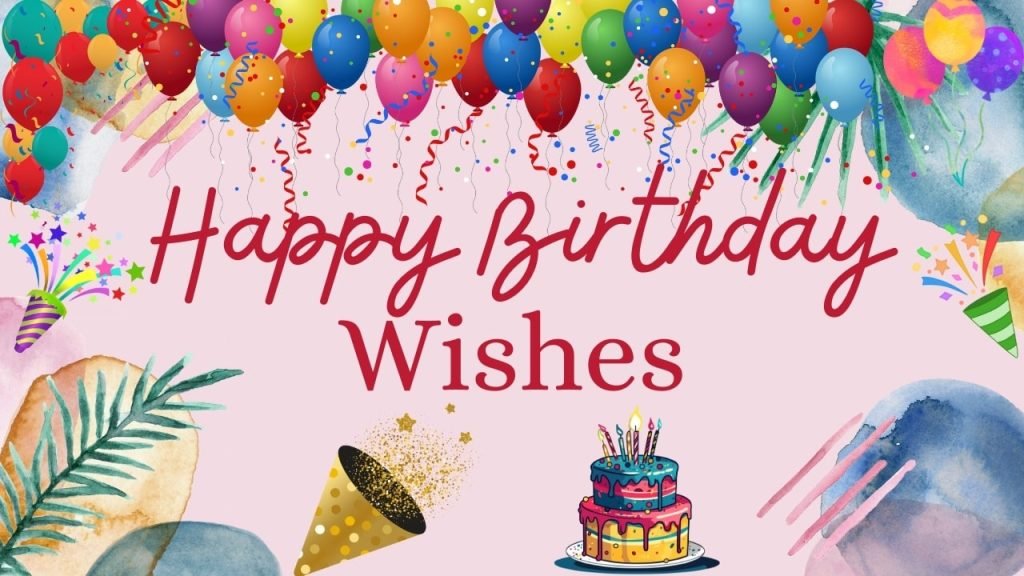 Happy Birthday Wishes
